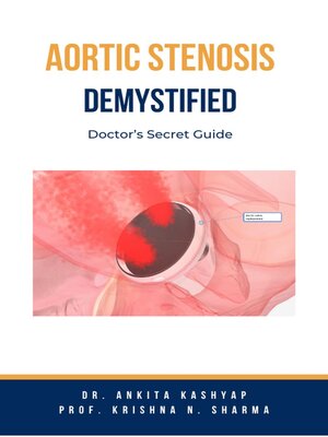 cover image of Aortic Stenosis Demystified
